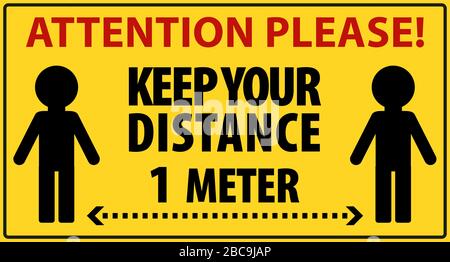 Coronavirus sign. Keep distance 1 meter between people Attention please. Stopping the spread of virus. Information warning sign about quarantine. Stock Vector
