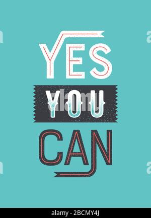 Yes you can typography quote poster illustration. Retro style lettering text design with motivational message for creative inspiration, work improveme Stock Vector