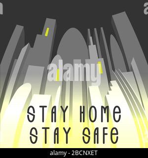 Stay home, stay safe. Coronavirus typography poster design on a background of gray city buildings. Stock Vector