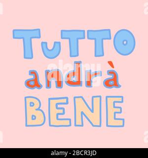 Postcard. Tutto andra bene. Everything will be fine. Colored text is in Italian. lettering in doodle style. Vector simple sketch illustration. Corona Stock Vector