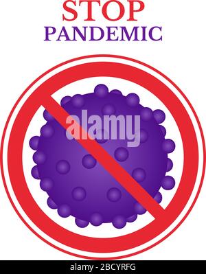 Stop pandemic. Abstract model of new coronavirus ncov-2019. Red circle crossed out with stop sign. Microbiology and virology concept. Stock Vector
