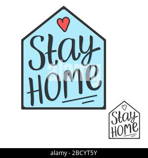 Stay home lettering isncription. Hand draw text sign. Quarantine covid-19. Vector illustration isolated on white background. Stock Vector