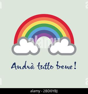 A rainbow for hope and wish: Andrà tutto bene - Everything gonna be alright Stock Vector