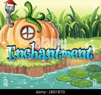 Font design for word enchantment with pumpkin house by the river illustration Stock Vector