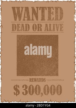 Grunged wanted paper template vector illustration. American Old West. Stock Vector