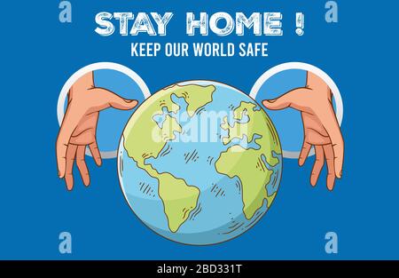 Illustration of COVID 19  - Stay home, keep our world safe - vector Stock Vector