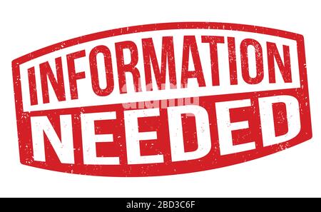 Information needed grunge rubber stamp on white background, vector illustration Stock Vector