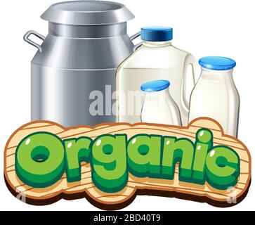 Font design for word organic with fresh milk illustration Stock Vector