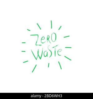 Zero waste handwritten text title sign. Ecology management concept isolated illustration on white background. Vector stock illustration. Stock Vector