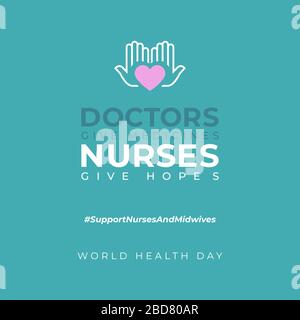 Design about world health day celebration with support nurses and midwives greeting concept in vector illustration Stock Vector