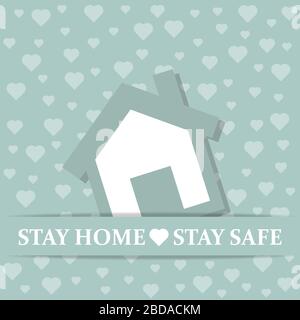 'Stay home-Stay safe'-coronavirus advice, Covid-19 poster. Vector Stock Vector