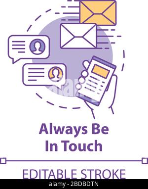 Always be in touch concept icon. Online chat. Messaging with friends. Internet communication, support service idea thin line illustration. Vector Stock Vector