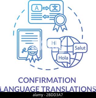 Confirmation language translations blue concept icon. International contract. Interpreter work. Legal document. Notary service idea thin line Stock Vector