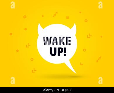 Wake Up speech bubble banner pop art memphis style Stock Vector