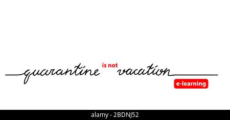 Quarantine education, e-learning, online, distance, remote learning. Vector simple text Stock Vector