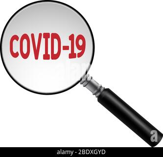 Covid-19 and loupe isolated on white. Coronavirus pandemic Stock Vector