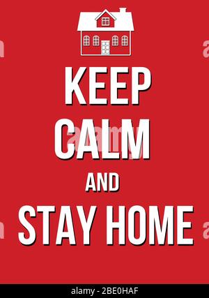 Keep calm and stay home poster, vector illustration Stock Vector