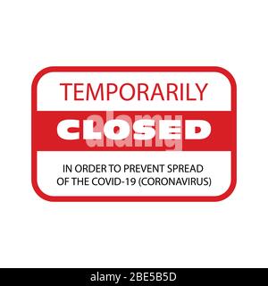 Office temporarily closed because of coronavirus signboard, information sign about quarantine Stock Vector