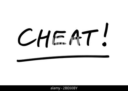 The word CHEAT! handwritten on a white background. Stock Photo