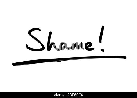 The word Shame! handwritten on a white background. Stock Photo