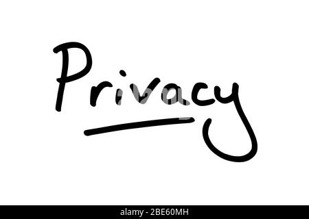 The word Privacy handwritten on a white background. Stock Photo