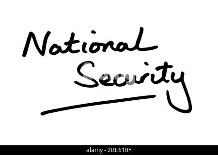 National Security handwritten on a white background. Stock Photo