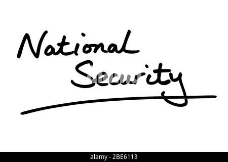 National Security handwritten on a white background. Stock Photo