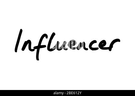 The word Influencer handwritten on a white background. Stock Photo