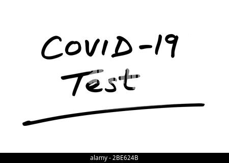 COVID-19 Test handwritten on a white background. Stock Photo