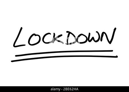 LOCKDOWN handwritten on a white background. Stock Photo