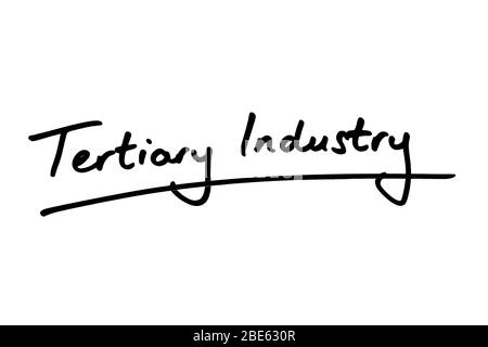 Tertiary Industry handwritten on a white background. Stock Photo
