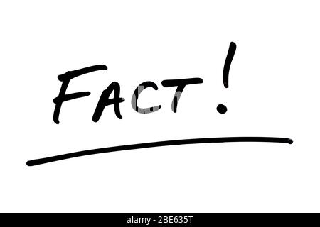 The word FACT! handwritten on a white background. Stock Photo