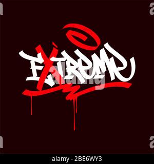 Word Extreme Text Graffiti Style Hand Written Vector Typography Illustration Stock Vector