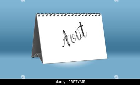 A calendar for the desk shows the French month of Aout (August in English language Stock Photo