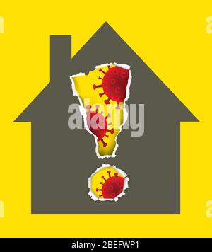 House, quarantine,  pandemic of coronavirus. Simple house icon with Exclamation mark symbol torn out in paper with coronavirus.Vector available. Stock Vector