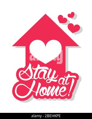 stay at home poster campaign with house and heart Stock Vector