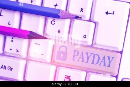 Word writing text Payday. Business photo showcasing a day on which someone is paid or expects to be paid their wages Stock Photo