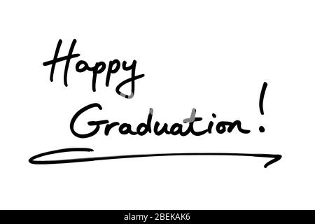 Happy Graduation! handwritten on a white background Stock Photo - Alamy