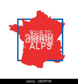 Logo with Map of France in National Colors with Caption, Tour to French Alps. Invitation Placard Template to Cruise in Alpine Mountains. Stock Vector