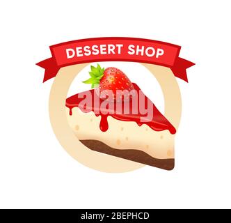 Dessert shop logo emblem round shape. Vector Signboard Badge with Cheesecake and lettering ribbon. Stock Vector