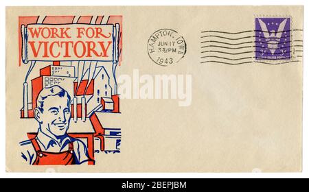 Hampton, Iowa, The USA - 17 June 1943: US historical envelope: cover with a patriotic cachet Work for victory, factory worker near plant Stock Photo