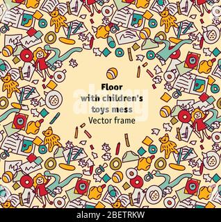 Floor with children toys mess frame Stock Vector