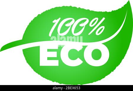 100 percent certified quality eco healthy natural product on green leaf sign. Green bio fresh warranty label badge concept. Vector ecology plant symbol isolated eps illustration Stock Vector