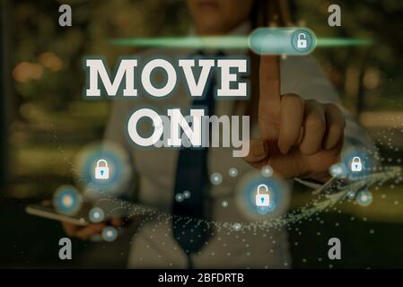 Handwriting text Move On. Conceptual photo to leave the place where you are staying and go somewhere else Stock Photo