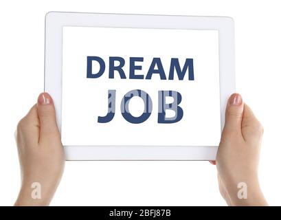 Tablet PC in hands and Dream Job text on screen, Job searching concept Stock Photo