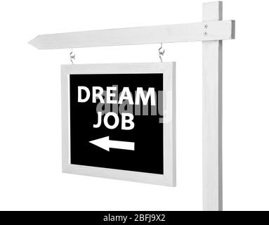 Pointer with text Dream Job isolated on white Stock Photo