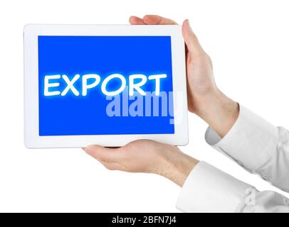 Hands holding tablet PC with text Export on blue screen, isolated on white Stock Photo