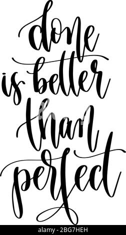 Done is better than perfect handwritten lettering with decoration ...