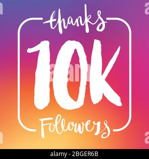 10K followers. Thank you all. Social media subscribers banner Stock ...