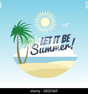 Summer vacation logo design - rest background with palms and summer sign. Tropical holiday, palm tree and sun. Vector illustration Stock Vector